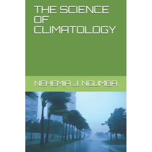 The Science of Climatology