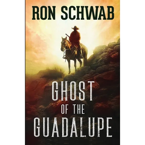 Ghost of the Guadalupe