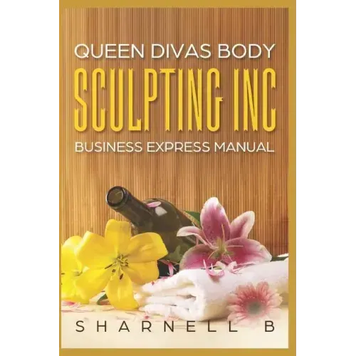 Queen Divas Body Sculpting Inc Business Express Manual