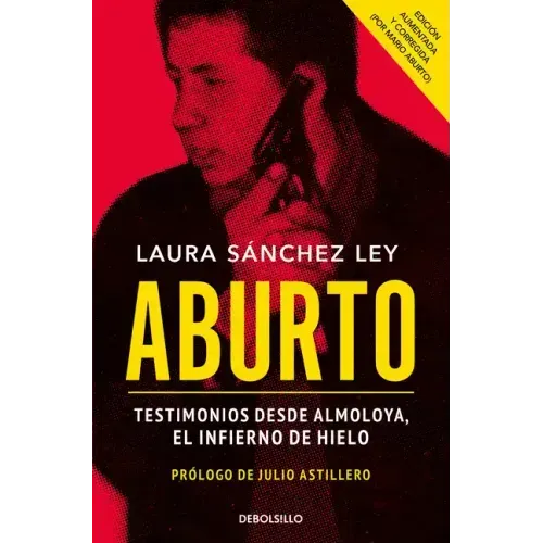 Aburto. Testimonios Desde Almoloya, El Infierno de Hielo / Aburto. Testimonies from Almoloya Prison