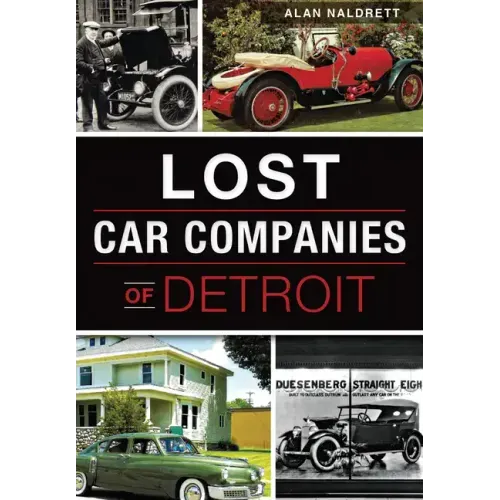 Lost Car Companies of Detroit