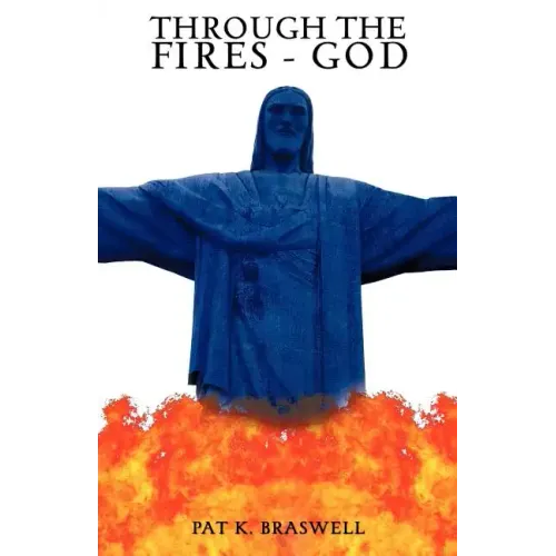 Through The Fires - God
