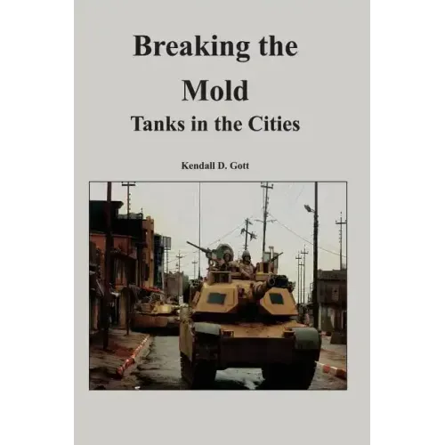 Breaking the Mold: Tanks in the Cities