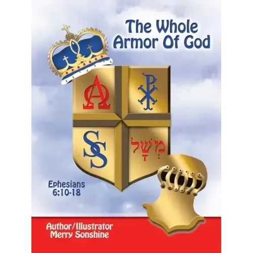 The Whole Armor of God: Ephesians 6:10-18