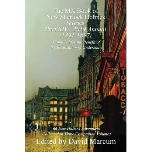The MX Book of New Sherlock Holmes Stories - Part XIV: 2019 Annual (1891-1897)