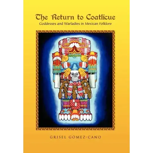 The Return to Coatlicue