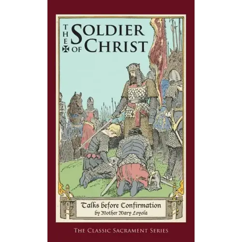 Soldier of Christ: Talks Before Confirmation