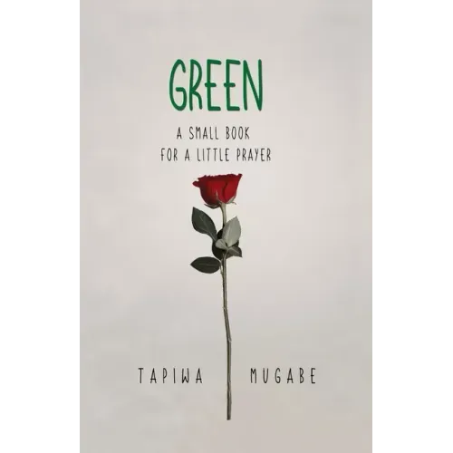 Green: A Small Book for a Little Prayer