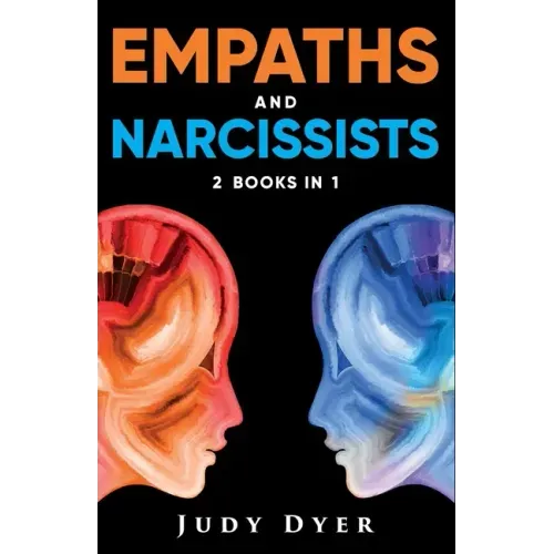 Empaths and Narcissists: 2 Books in 1