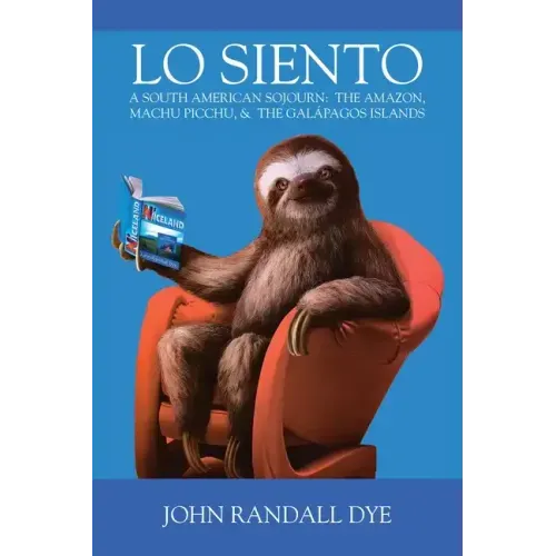 Lo Siento: A South American Sojourn