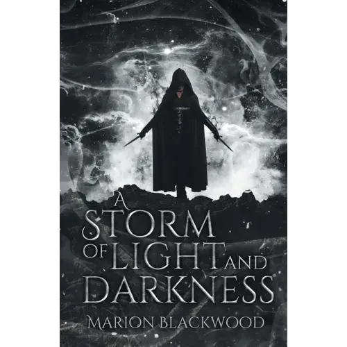 A Storm of Light and Darkness