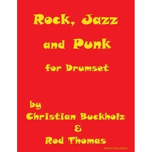 Rock, Jazz and Punk for Drumset