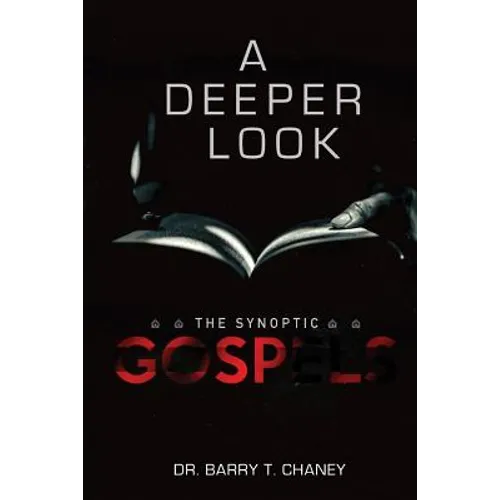A Deeper Look: The Synoptic Gospels