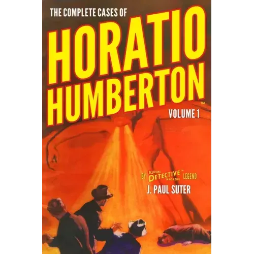 The Complete Cases of Horatio Humberton, Volume 1