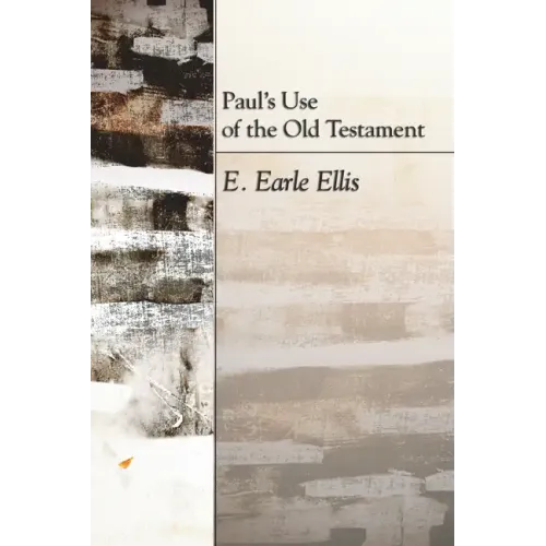 Paul's Use of the Old Testament
