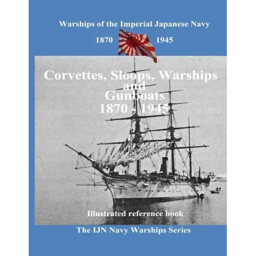 Printing and selling books: Corvettes, Sloops, Warships and Gunboat of the Imperial Japanese Navy