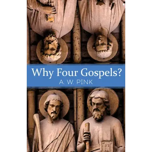 Why Four Gospels?