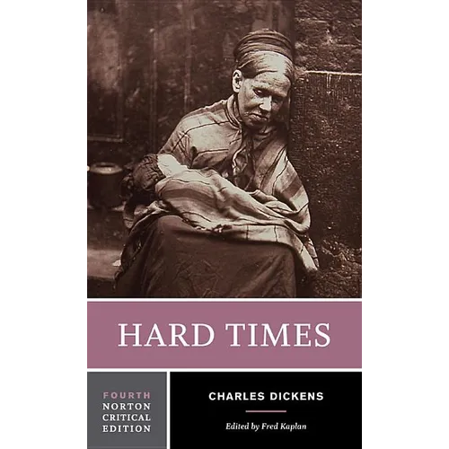 Hard Times: A Norton Critical Edition