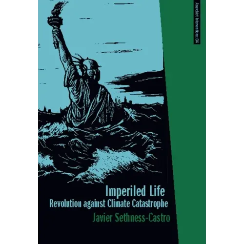 Imperiled Life: Revolution Against Climate Catastrophe