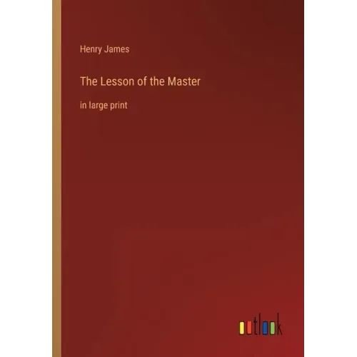 The Lesson of the Master: in large print