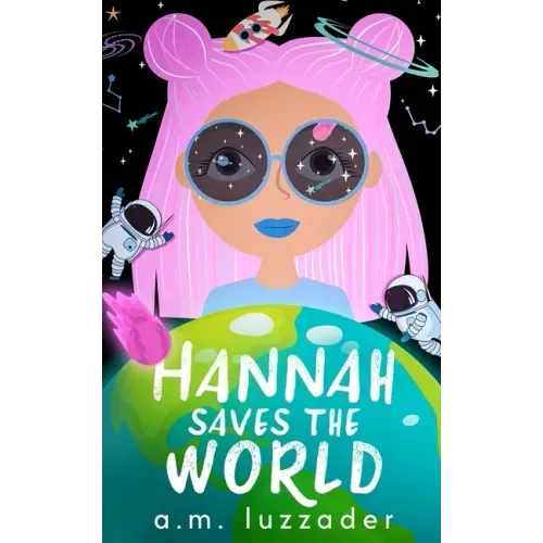 Hannah Saves the World