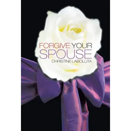 Forgive your Spouse