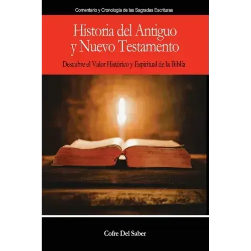 Historia del Antiguo y Nuevo Testamento