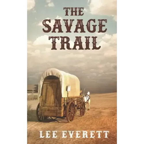 The Savage Trail