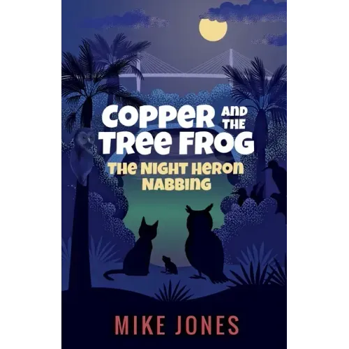 Copper and the Tree Frog: The Night Heron Nabbing