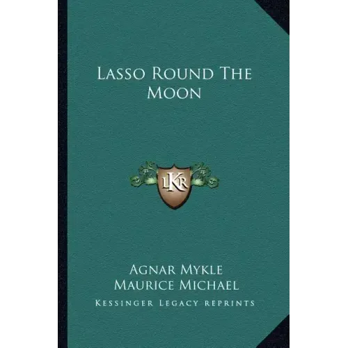 Lasso Round the Moon