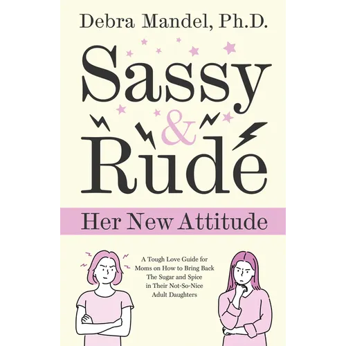 Sassy and Rude