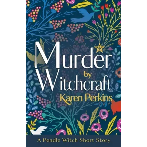 Murder by Witchcraft: A Pendle Witch Short Story