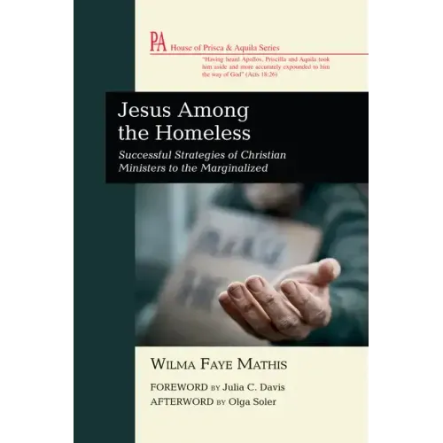 Jesus Among the Homeless: Successful Strategies of Christian Ministers to the Marginalized