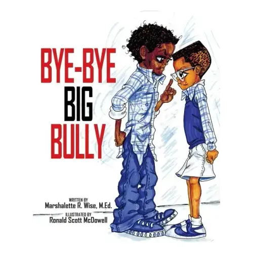 Bye-Bye Big Bully