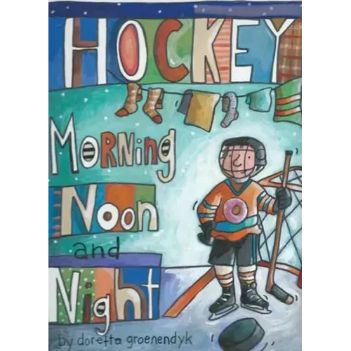 Hockey Morning Noon and Night