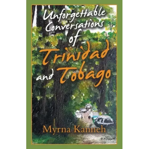 Unforgettable Conversations of Trinidad and Tobago