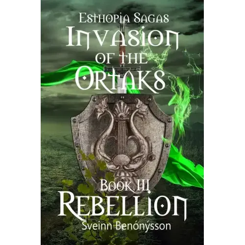 Invasion of the Ortaks: Book 3 Rebellion