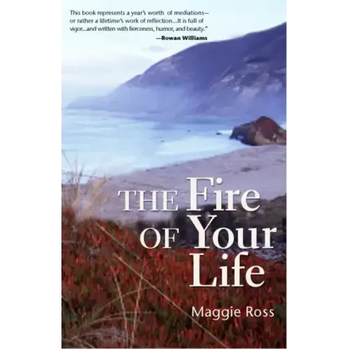 The Fire of Your Life