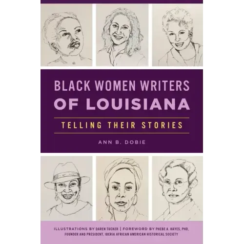 Black Women Writers of Louisiana: Telling Their Stories