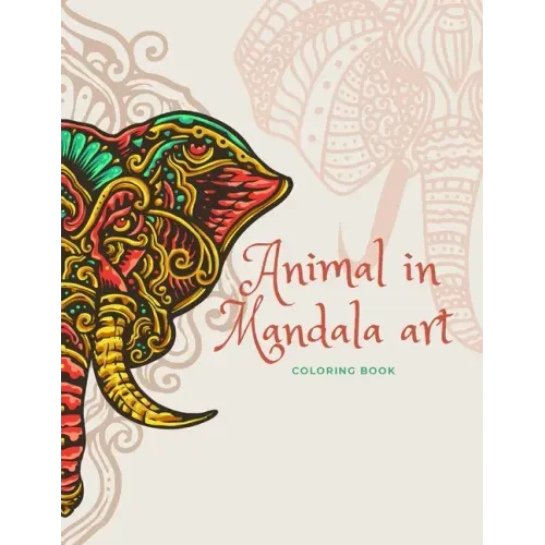 Animal in Mandala art: COLORING BOOK 8.5"×11" 40 Pages .. 20 for Practice