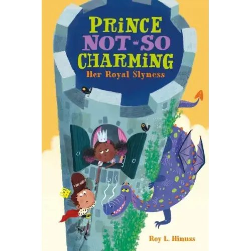 Prince Not-So Charming: Her Royal Slyness