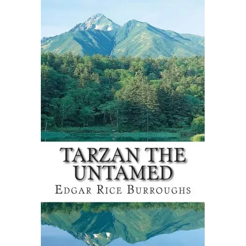 Tarzan the Untamed: (Edgar Rice Burroughs Classics Collection)