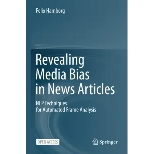 Revealing Media Bias in News Articles: Nlp Techniques for Automated Frame Analysis
