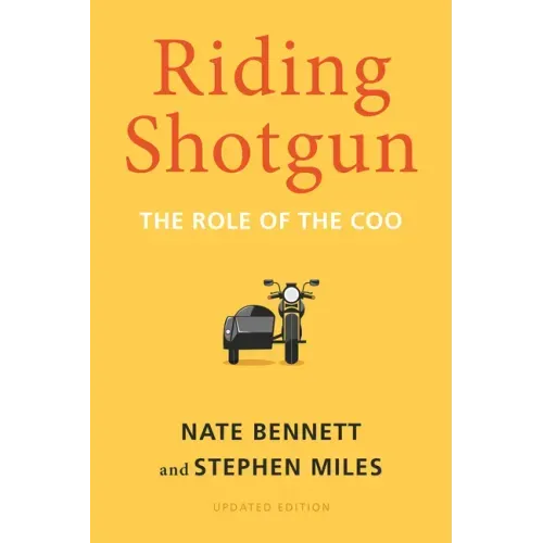 Riding Shotgun: The Role of the Coo, Updated Edition