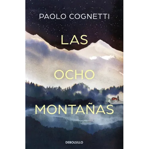 Las Ocho Montañas / The Eight Mountains
