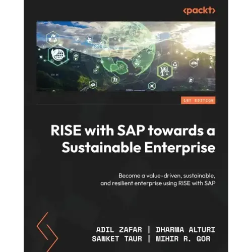 RISE with SAP towards a Sustainable Enterprise: Become a value-driven, sustainable, and resilient enterprise using RISE with SAP