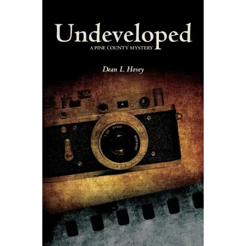 Undeveloped: A Pine County Mystery