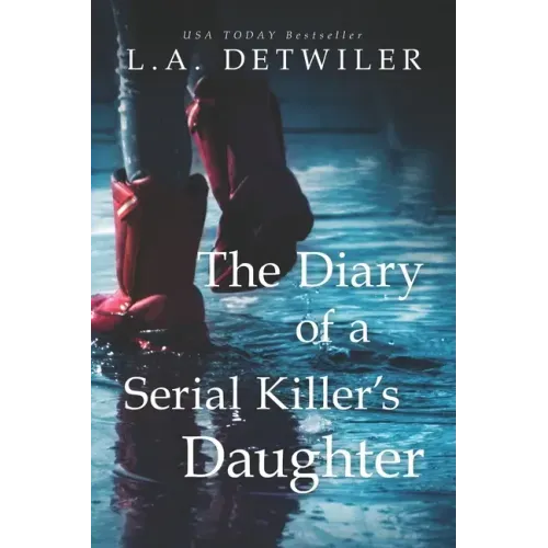 The Diary of a Serial Killer's Daughter: A chilling new page-turner for fans of dark thrillers