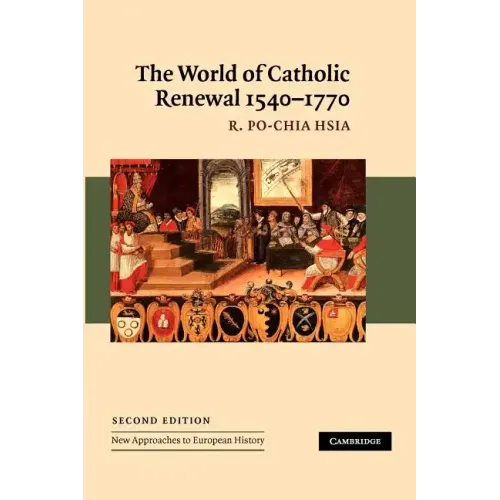 The World of Catholic Renewal, 1540-1770