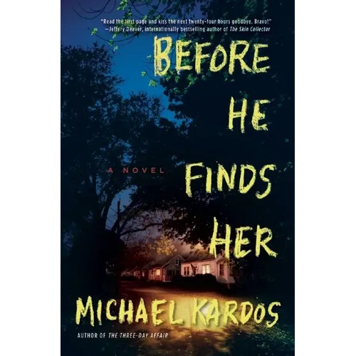 Before He Finds Her